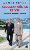 abdullah gül ile 12 yıl / #788099