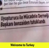 welcome to turkey dedirten olaylar