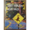 sert virajda ağır vals / #626389