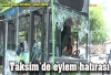 gezi de tahrip edilen otobüsler / #558700