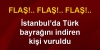 bayrağı indirmeye çalışan hain vuruldu / #655677