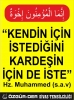 kendin için istediğini kardeşin için de iste / #595190