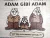 recep tayyip erdoğan ın adam gibi adam olması