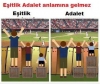 eşitlik diye bir şeyin olmaması / #793272